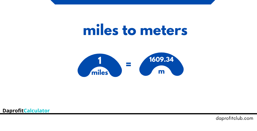Miles to Meters